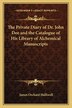 The Private Diary of Dr. John Dee and the Catalogue of His Library of Alchemical Manuscripts by James Orchard Halliwell, Paperback | Indigo Chapters