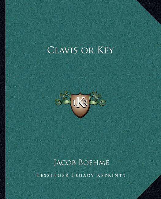 Clavis or Key by Jacob Boehme, Paperback | Indigo Chapters