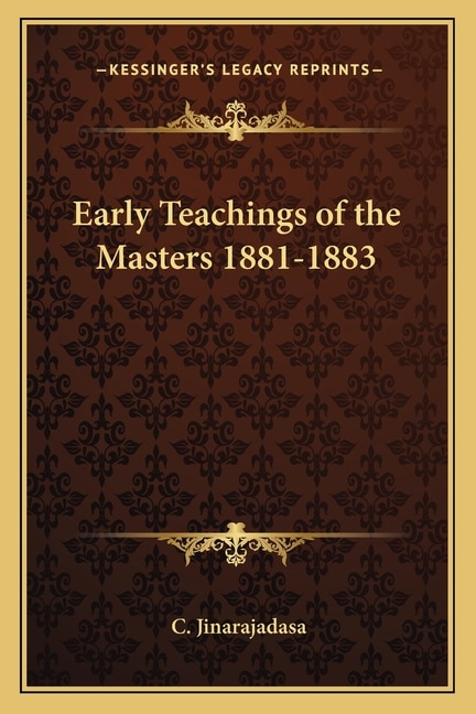 Early Teachings of the Masters 1881-1883 by C Jinarajadasa, Paperback | Indigo Chapters