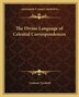 The Divine Language of Celestial Correspondences by Coulson Turnbull, Paperback | Indigo Chapters