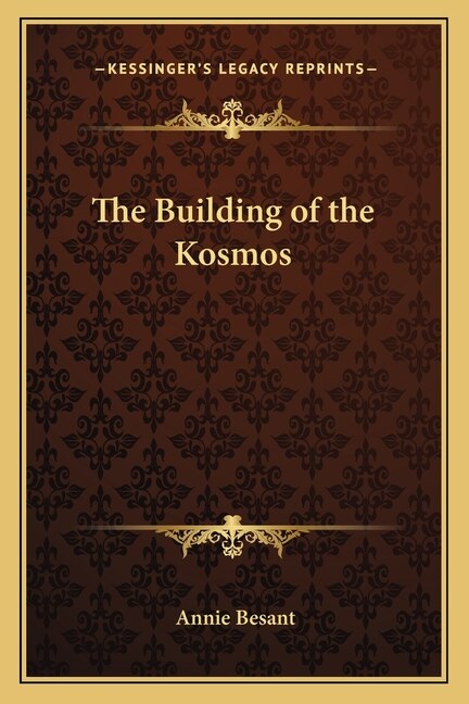 The Building of the Kosmos by Annie Besant, Paperback | Indigo Chapters