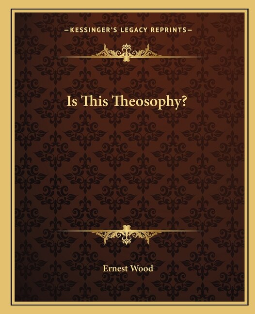 Is This Theosophy? by Ernest Wood, Paperback | Indigo Chapters