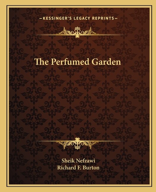 The Perfumed Garden by Sheik Nefzawi, Paperback | Indigo Chapters