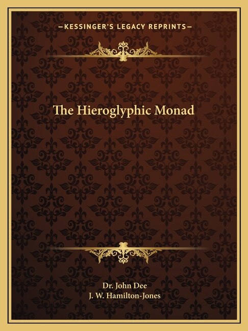 The Hieroglyphic Monad by John Dee, Paperback | Indigo Chapters