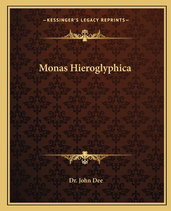 Monas Hieroglyphica by John Dee, Paperback | Indigo Chapters