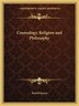 Cosmology Religion and Philosophy by Rudolf Steiner, Paperback | Indigo Chapters