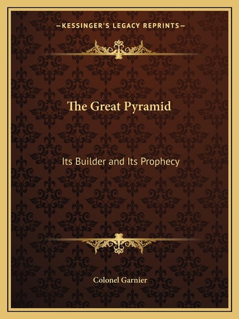 The Great Pyramid by Colonel Garnier, Paperback | Indigo Chapters