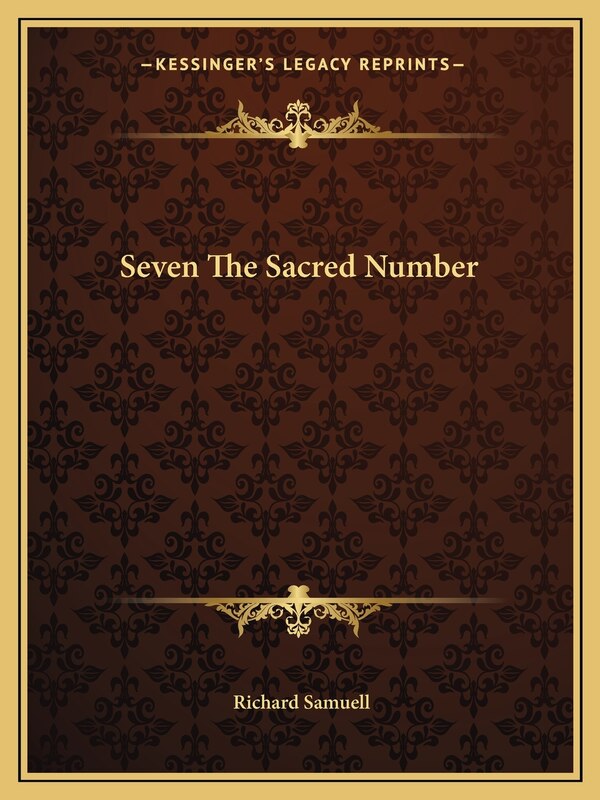 Seven the Sacred Number by Richard Samuell, Paperback | Indigo Chapters