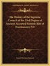 The History of the Supreme Council of the 33rd Degree of Ancient Accepted Scottish Rite of Freemasonry V2 by Samuel Harrison Baynard, Paperback
