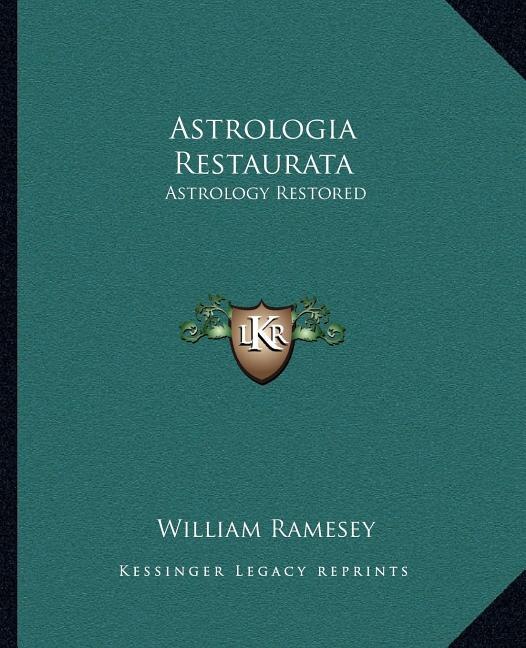 Astrologia Restaurata by William Ramesey, Paperback | Indigo Chapters