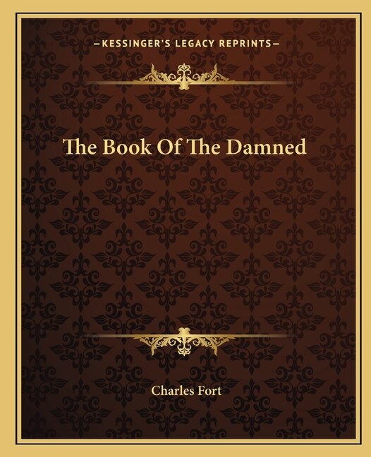 The Book of the Damned by Charles Fort, Paperback | Indigo Chapters