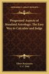 Progressed Aspects of Standard Astrology; The Easy Way to Calculate and Judge by Elbert Benjamine, Paperback | Indigo Chapters
