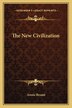 The New Civilization by Annie Besant, Paperback | Indigo Chapters