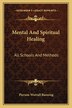 Mental and Spiritual Healing by Pierson Worrall Banning, Paperback | Indigo Chapters