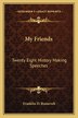 My Friends by Franklin D Roosevelt, Paperback | Indigo Chapters