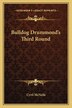 Bulldog Drummond's Third Round by Cyril McNeile, Paperback | Indigo Chapters