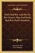 Peck's Bad Boy And His Pa; The Grocery Man And Peck's Bad Boy; Peck's Sunshine by George W Peck, Paperback | Indigo Chapters