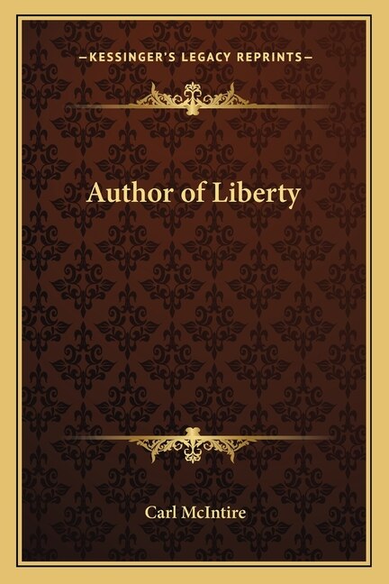 Author of Liberty by Carl McIntire, Paperback | Indigo Chapters