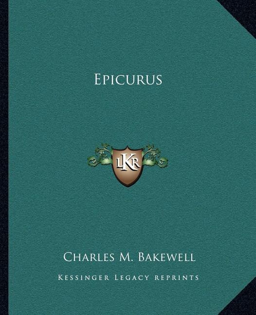 Epicurus by Charles M Bakewell, Paperback | Indigo Chapters