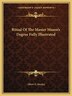 Ritual Of The Master Mason's Degree Fully Illustrated by Albert G Mackey, Paperback | Indigo Chapters