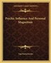 Psychic Influence and Personal Magnetism by Yogi Ramacharaka, Paperback | Indigo Chapters