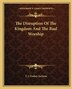 The Disruption of the Kingdom and the Baal Worship by F J Foakes-Jackson, Paperback | Indigo Chapters