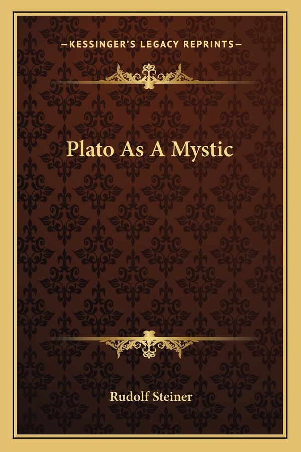 Plato as a Mystic by Rudolf Steiner, Paperback | Indigo Chapters