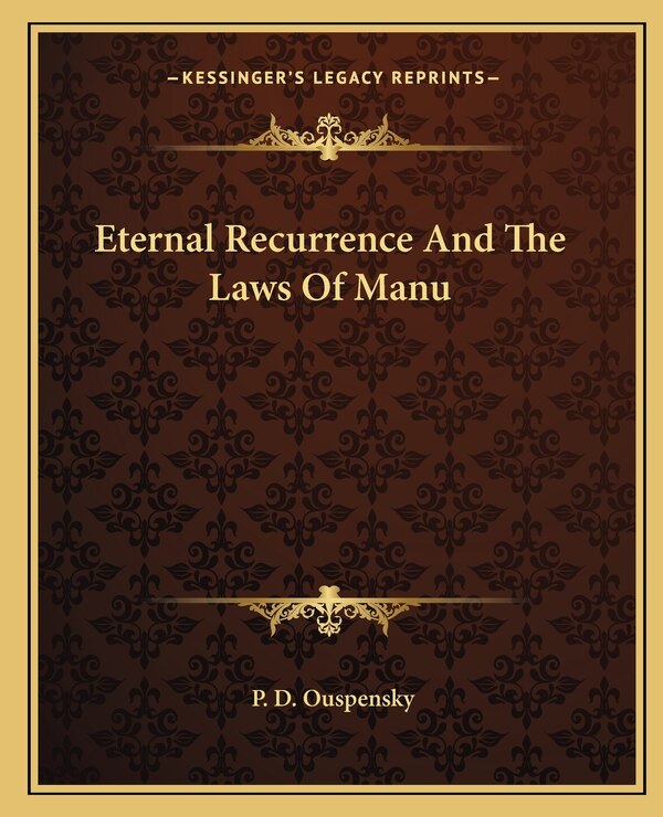 Eternal Recurrence and the Laws of Manu by P D Ouspensky, Paperback | Indigo Chapters