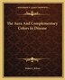 The Aura And Complementary Colors In Disease by Walter J Kilner, Paperback | Indigo Chapters