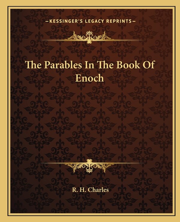 The Parables In The Book Of Enoch by R H Charles, Paperback | Indigo Chapters