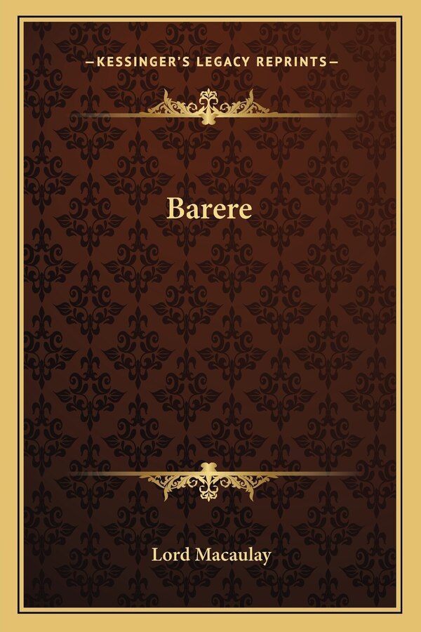 Barere by Lord Macaulay, Paperback | Indigo Chapters