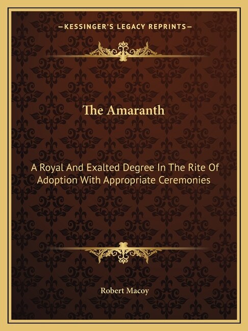 The Amaranth by Robert Macoy, Paperback | Indigo Chapters