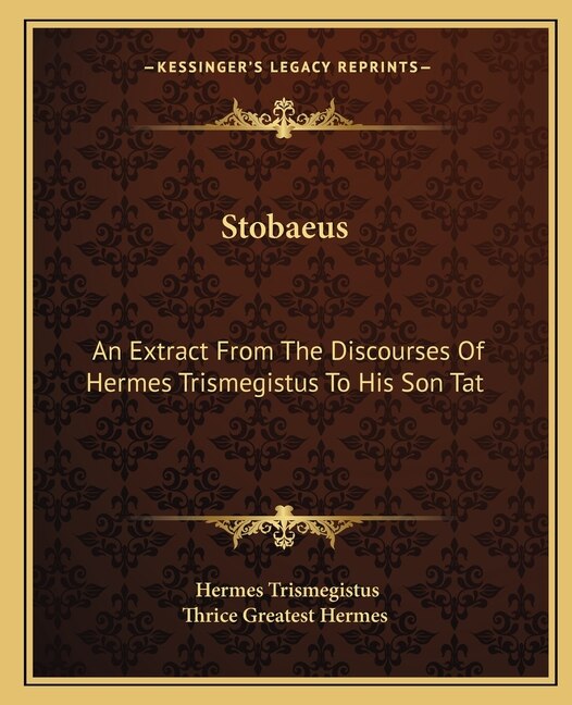 Stobaeus by Hermes Trismegistus, Paperback | Indigo Chapters