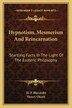 Hypnotism Mesmerism and Reincarnation by Helena Petrovna Blavatsky, Paperback | Indigo Chapters