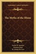 The Myths of the Rhine by Xavier B Saintine, Paperback | Indigo Chapters