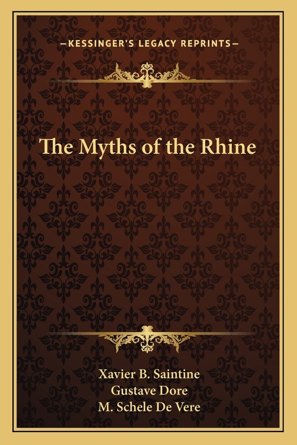 The Myths of the Rhine by Xavier B Saintine, Paperback | Indigo Chapters