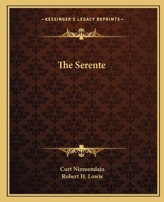 The Serente by Curt Nimuendaju, Paperback | Indigo Chapters