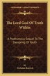 The Lord God Of Truth Within by M M, Paperback | Indigo Chapters