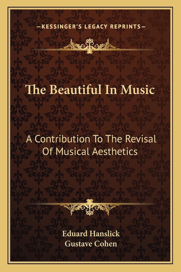 The Beautiful In Music by Eduard Hanslick, Paperback | Indigo Chapters