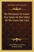 The Mormons Or Latter-Day Saints In The Valley Of The Great Salt Lake by John William Gunnison, Paperback | Indigo Chapters