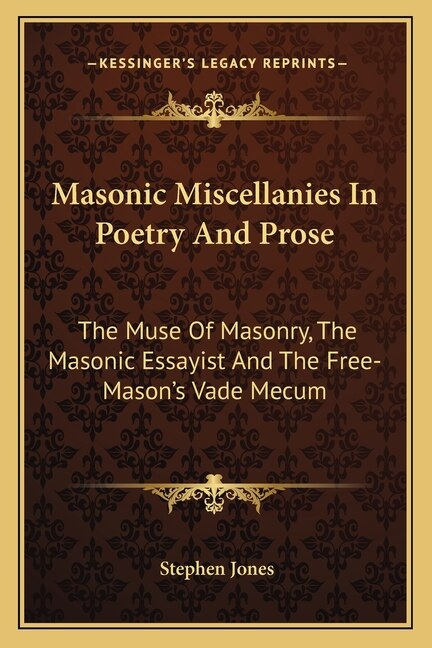 Masonic Miscellanies In Poetry And Prose by Stephen Jones, Paperback | Indigo Chapters