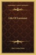 Life Of Lavoisier by Mary Louise Foster, Paperback | Indigo Chapters