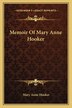 Memoir Of Mary Anne Hooker, Paperback | Indigo Chapters