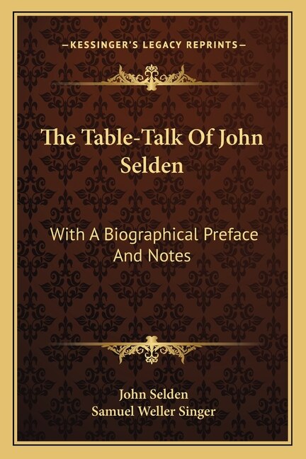 The Table-Talk of John Selden, Paperback | Indigo Chapters