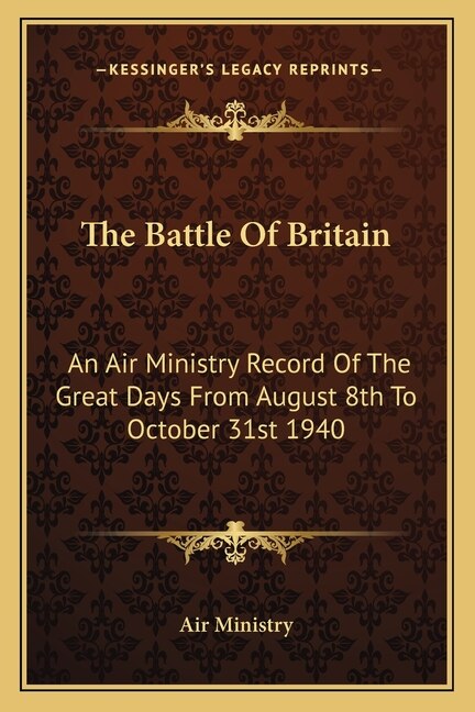 The Battle of Britain by Air Ministry, Paperback | Indigo Chapters