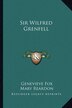 Sir Wilfred Grenfell by Genevieve Fox, Paperback | Indigo Chapters