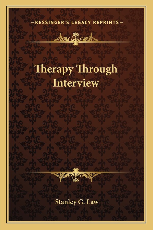 Therapy Through Interview by Stanley G Law, Paperback | Indigo Chapters