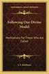 Following Our Divine Model by J F McElhone, Paperback | Indigo Chapters