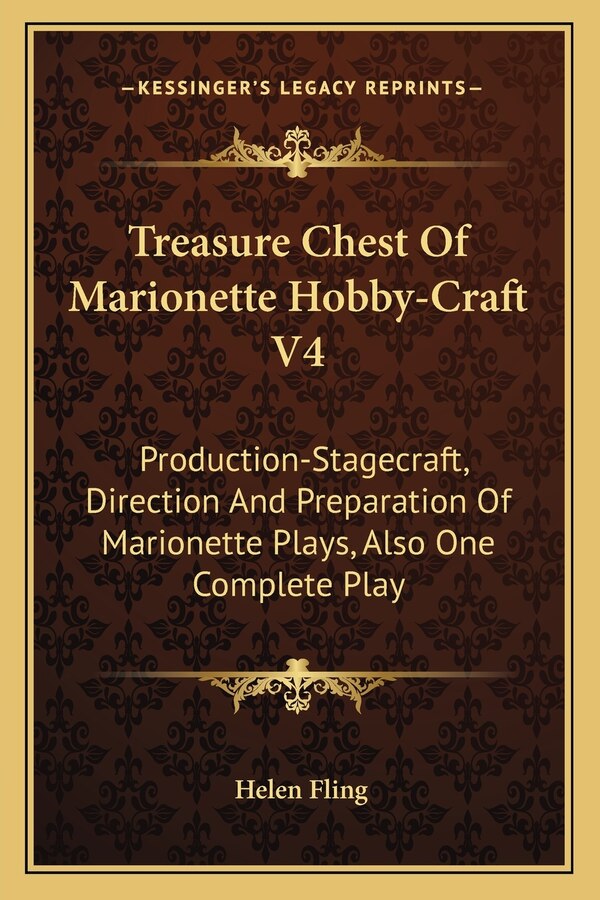 Treasure Chest Of Marionette Hobby-Craft V4 by Helen Fling, Paperback | Indigo Chapters