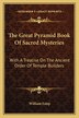 The Great Pyramid Book Of Sacred Mysteries by William Estep, Paperback | Indigo Chapters
